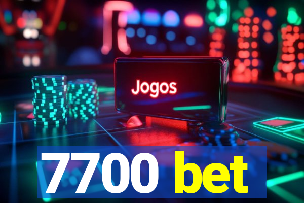 7700 bet